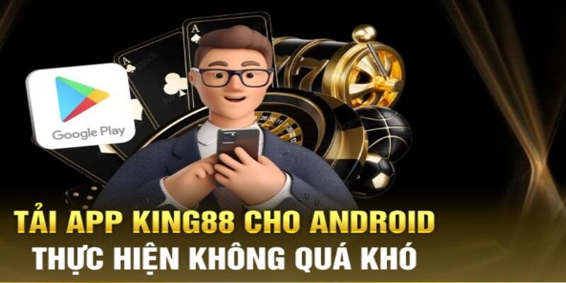 Download ứng dụng thuận lợi trên Android